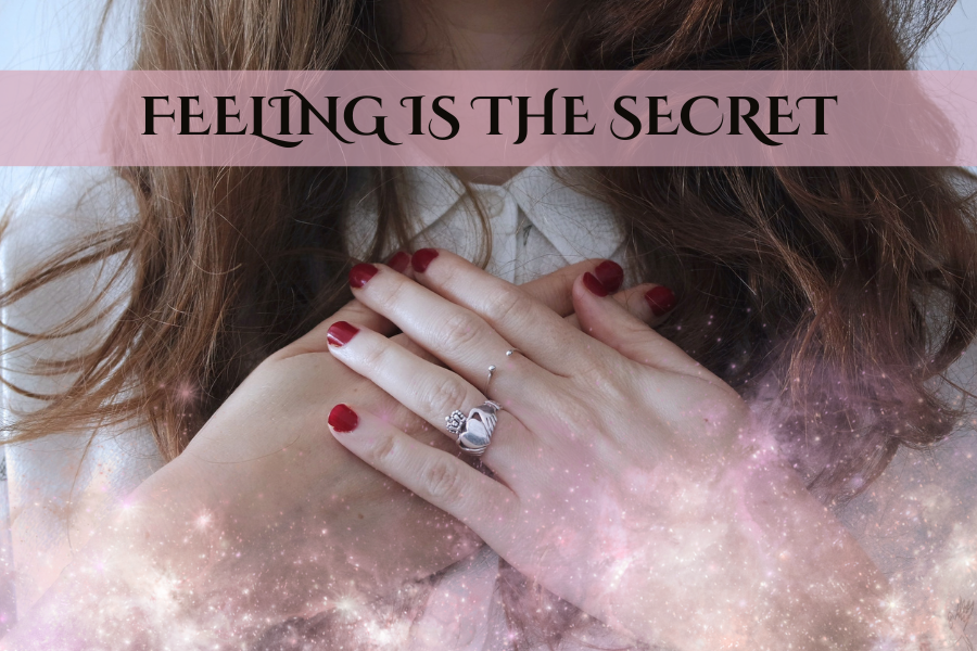 Feeling is the Secret